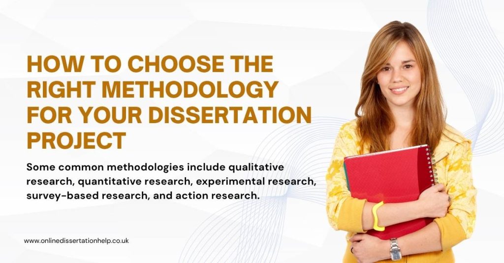 Right Methodology for Your Dissertation Project