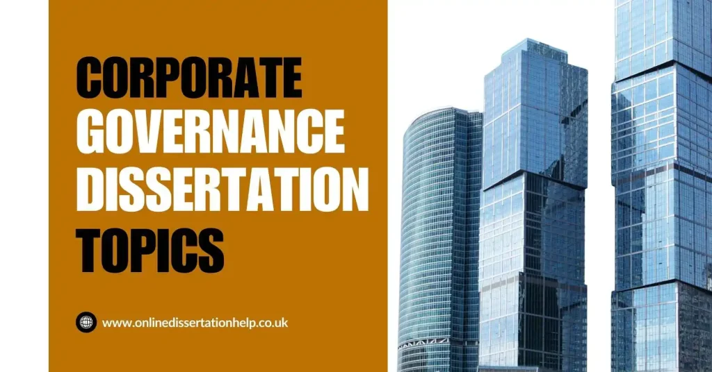 100+ Best Corporate Governance Dissertation Topics