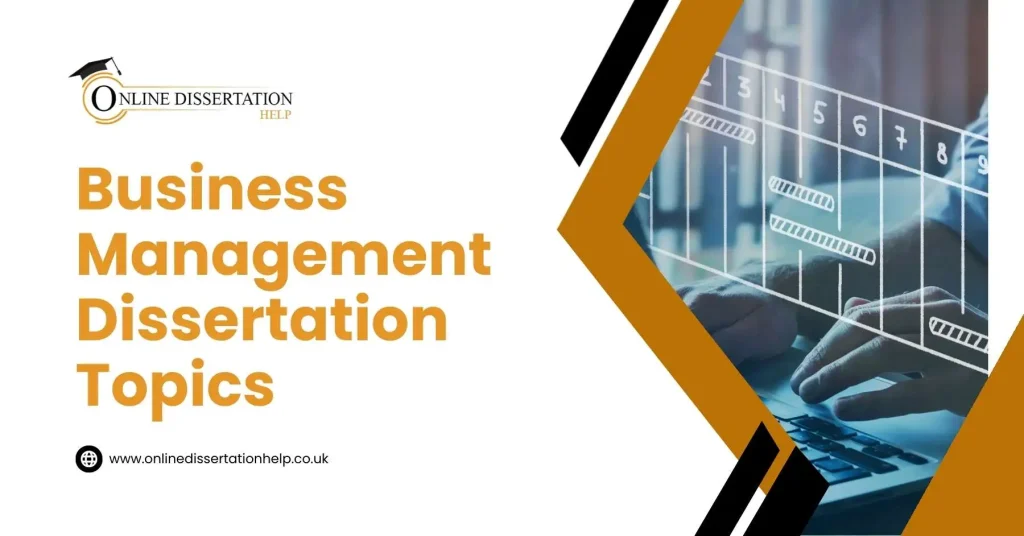 100+ Top Business Management Dissertation Topics