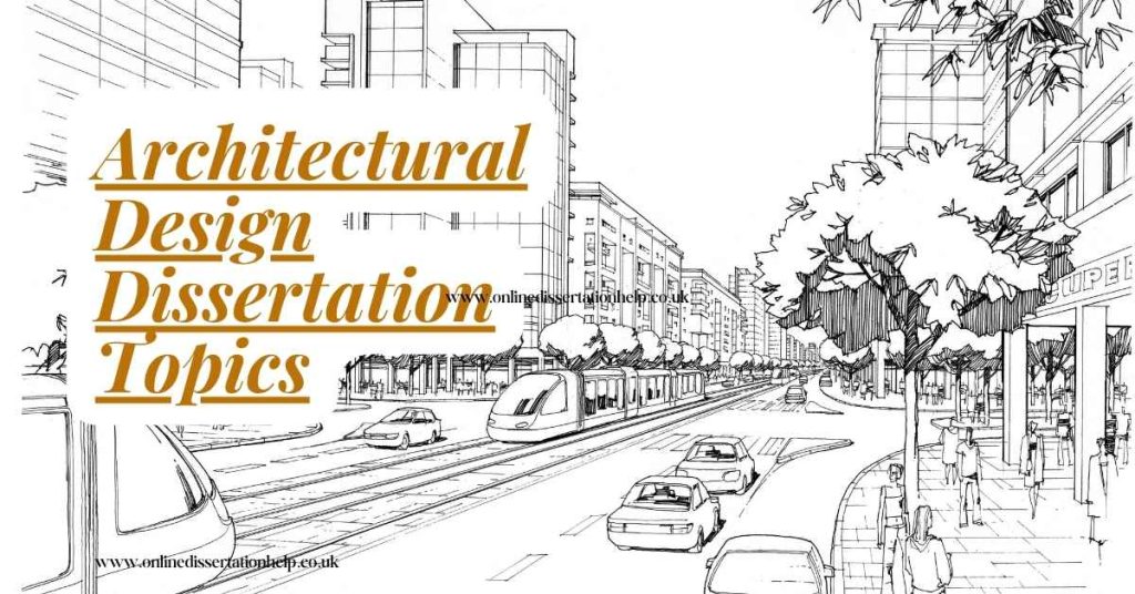 Architectural Design Dissertation Topics