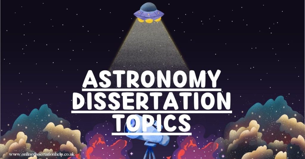 Astronomy Dissertation Topics for 2025
