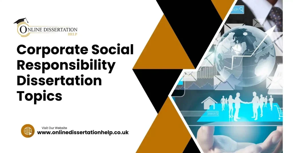 Corporate Social Responsibility Dissertation Topics