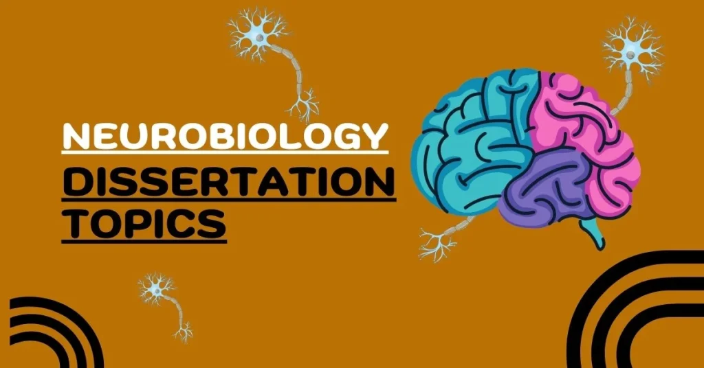 Neurobiology Dissertation Topics