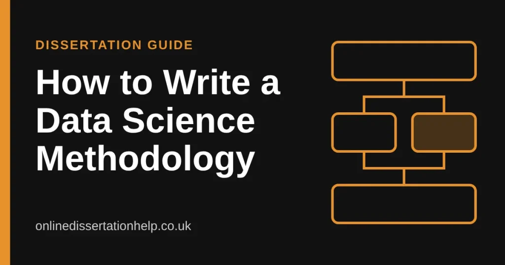 Orange and black graphic titled How to Write a Data Science Methodology with a simple flowchart